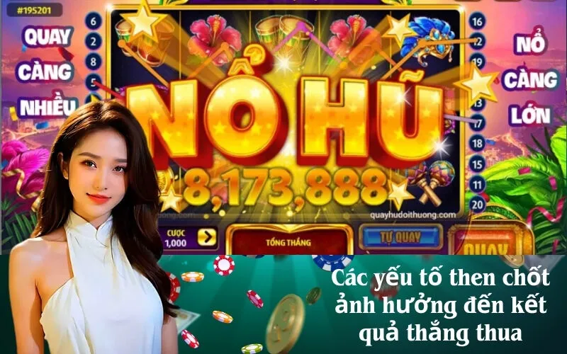 Các yếu tố then chốt ảnh hưởng đến kết quả thắng thua