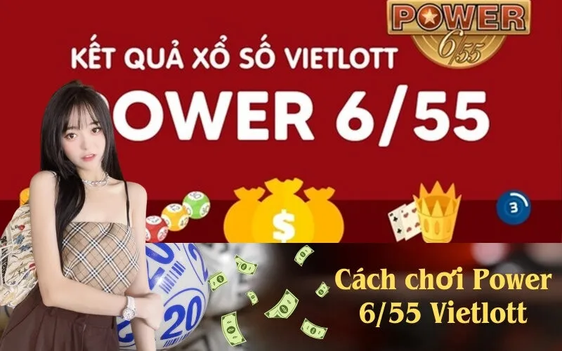 Cách chơi Power 655 Vietlott