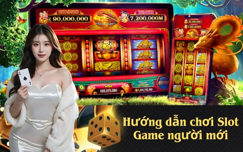Hướng dẫn chơi Slot Game người mới