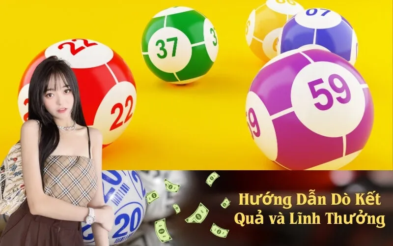 Hướng Dẫn Dò Kết Quả và Lĩnh Thưởng