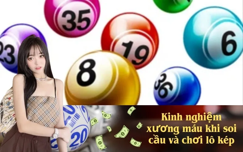Kinh nghiệm xương máu khi soi cầu và chơi lô kép
