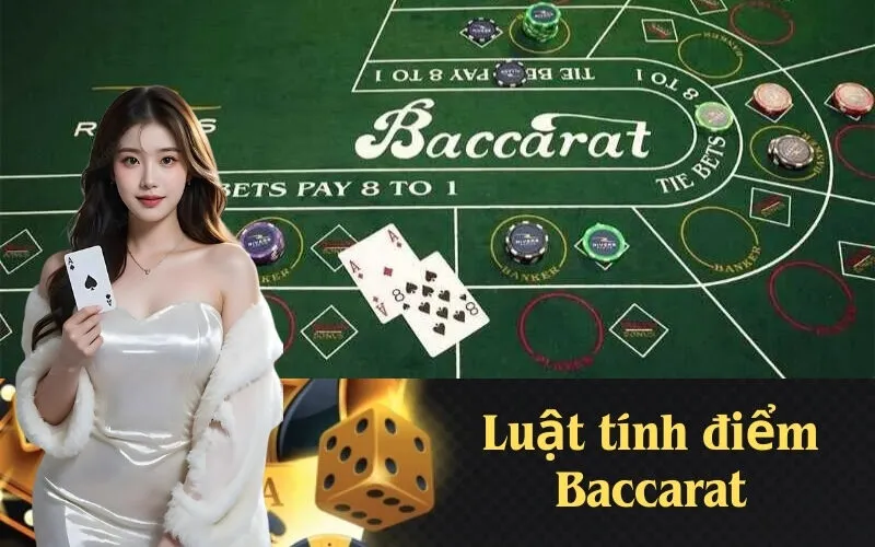 Luật tính điểm Baccarat